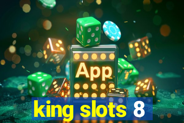 king slots 8